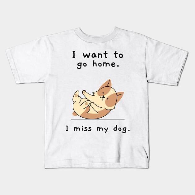 i miss my dog Kids T-Shirt by hunnydoll